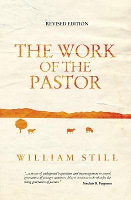 The Work of the Pastor - William Still