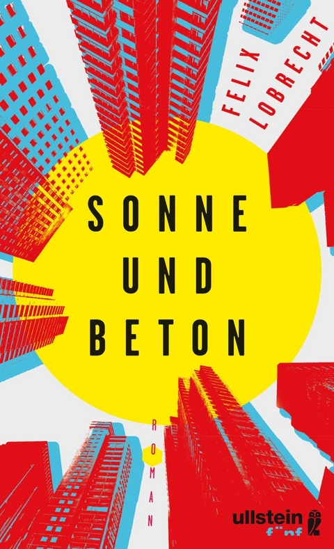 Sonne und Beton - Felix Lobrecht