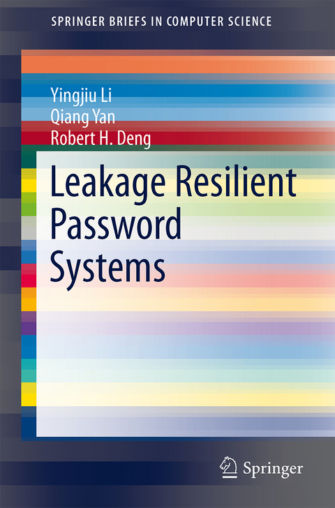 Leakage Resilient Password Systems - Yingjiu Li, Qiang Yan, Robert H. Deng