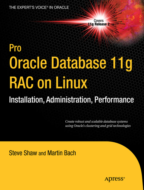 Pro Oracle Database 11g RAC on Linux - Julian Dyke, Steve Shaw, Martin Bach