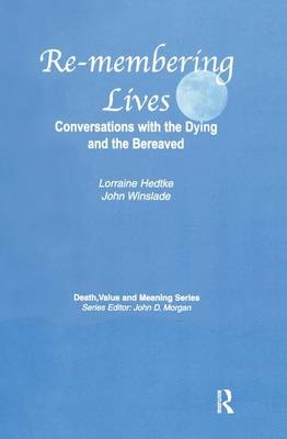 Remembering Lives -  Lorraine Hedtke,  John Winslade
