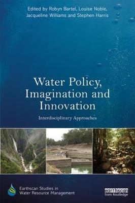 Water Policy, Imagination and Innovation - 