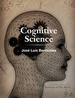 Cognitive Science - José Luis Bermúdez