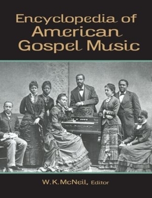 Encyclopedia of American Gospel Music - 