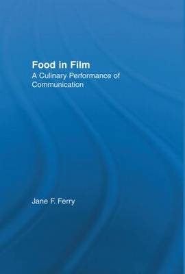 Food in Film -  Jane Ferry