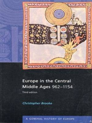Europe in the Central Middle Ages -  Christopher Brooke