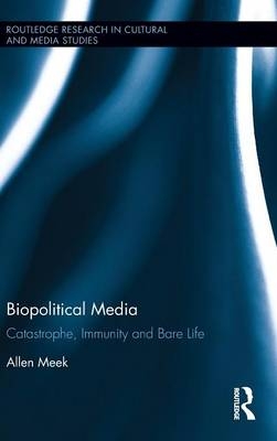 Biopolitical Media -  Allen Meek