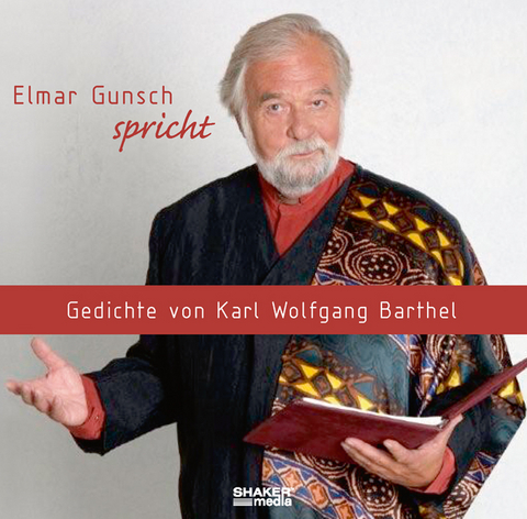 Elmar Gunsch spricht Gedichte von Karl Wolfgang Barthel - Elmar Gunsch