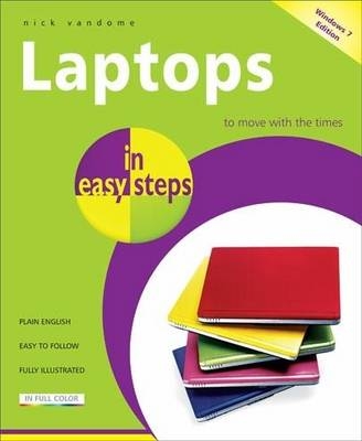 Laptops in Easy Steps - Covers Windows 7 - Nick Vandome