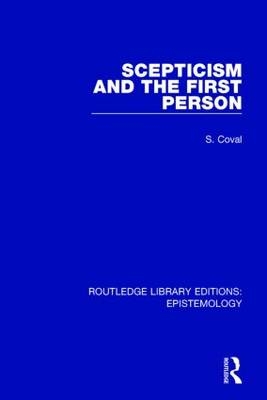 Scepticism and the First Person - Vancouver Samuel Charles (University of British Columbia  Canada) Coval