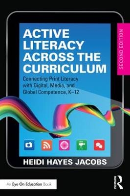 Active Literacy Across the Curriculum -  Heidi Hayes Jacobs