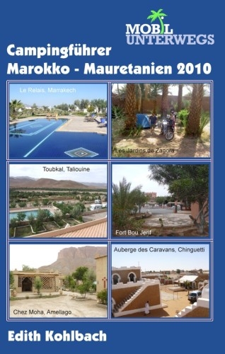 Campingführer Marokko-Mauretanien 2010 - Edith Kohlbach