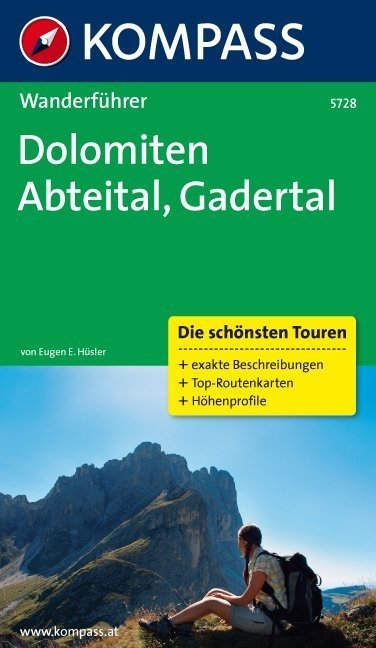 KOMPASS Wanderführer Dolomiten - Abteital - Gadertal - Eugen E Hüsler