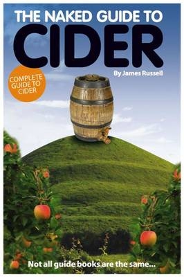 The Naked Guide to Cider - 