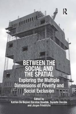 Between the Social and the Spatial -  Katrien De Boyser,  Jurgen Friedrichs