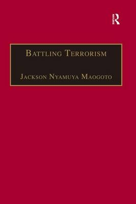 Battling Terrorism -  Jackson Nyamuya Maogoto