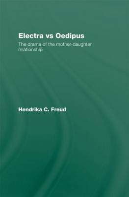 Electra vs Oedipus - Hendrika C. Freud