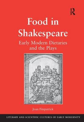 Food in Shakespeare -  Joan Fitzpatrick