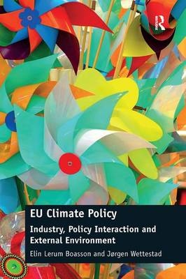 EU Climate Policy -  Elin Lerum Boasson,  Jorgen Wettestad
