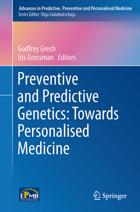 Preventive and Predictive Genetics: Towards Personalised Medicine - 