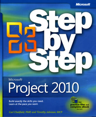 Microsoft Project 2010 Step by Step - Carl Chatfield, Timothy Johnson