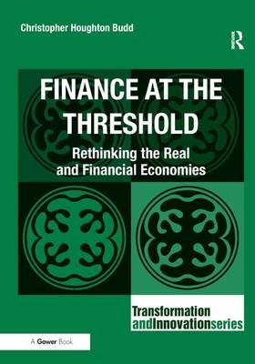 Finance at the Threshold -  Christopher Houghton Budd