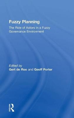 Fuzzy Planning -  Geoff Porter,  Gert de Roo