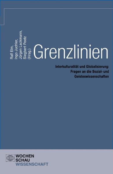 Grenzlinien - Ralf Elm, Christoph Jamme, Ingo Juchler, Jürgen Lackmann, Gregor Lang-Wojtasik, Siegbert Peetz, Herbert Rommel, Dieter Senghaas