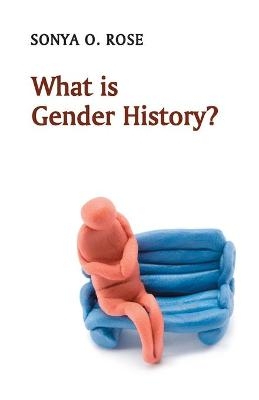 What is Gender History? - Sonya O. Rose