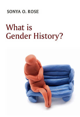 What is Gender History? - Sonya O. Rose