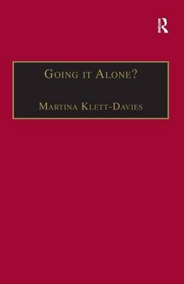 Going it Alone? -  Martina Klett-Davies