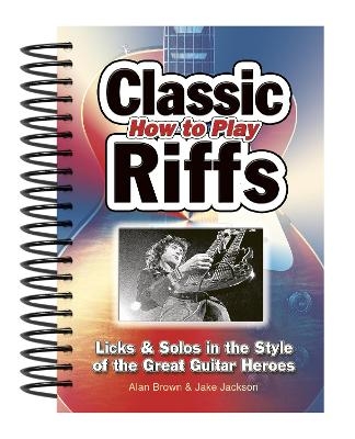 How To Play Classic Riffs - Jake Jackson