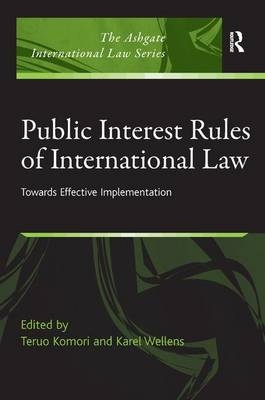 Public Interest Rules of International Law -  Teruo Komori