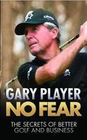 No Fear - Gary Player