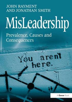 MisLeadership -  John Rayment,  Jonathan Smith