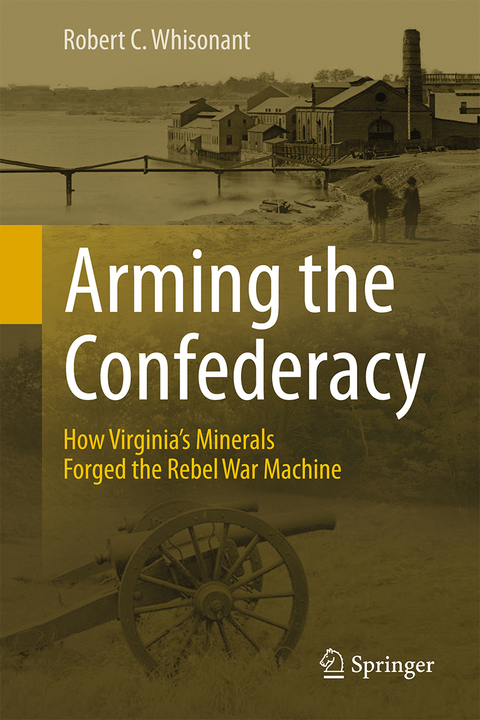 Arming the Confederacy - Robert C. Whisonant