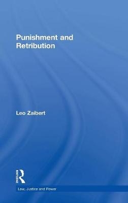 Punishment and Retribution -  Leo Zaibert
