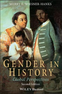 Gender in History - Merry E. Wiesner–Hanks