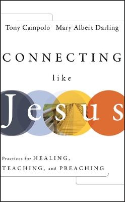 Connecting Like Jesus - Tony Campolo, Mary Albert Darling