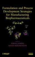 Formulation and Process Development Strategies for Manufacturing Biopharmaceuticals - 