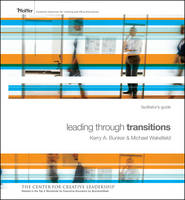 Leading Through Transitions - Kerry Bunker, Michael Wakefield