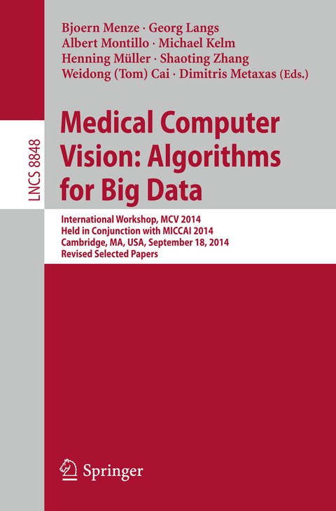 Medical Computer Vision: Algorithms for Big Data - 