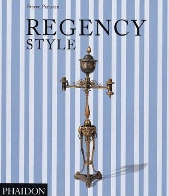 Regency Style - Steven Parissien