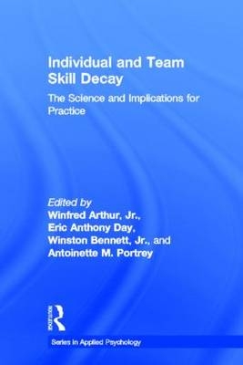 Individual and Team Skill Decay - 