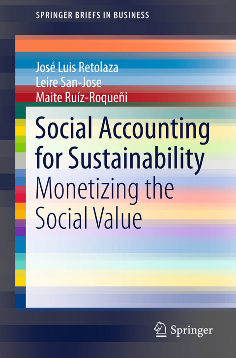 Social Accounting for Sustainability - José Luis Retolaza, Leire San-José, Maite Ruíz-Roqueñi