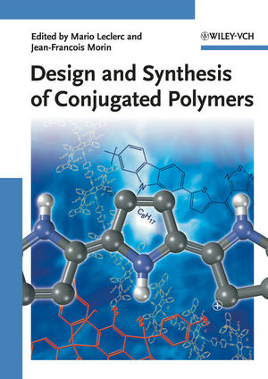 Design and Synthesis of Conjugated Polymers - 