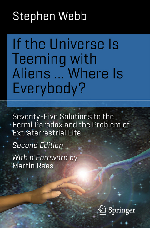 If the Universe Is Teeming with Aliens ... WHERE IS EVERYBODY? - Stephen Webb