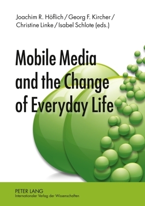 Mobile Media and the Change of Everyday Life - 