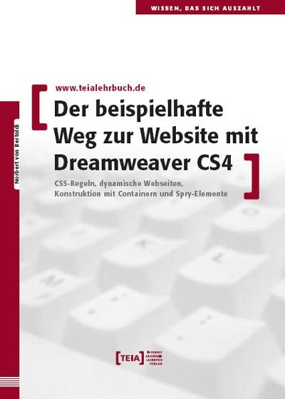 Der beispielhafte Weg zur Website mit Dreamweaver CS4 - Norbert von Bertoldi