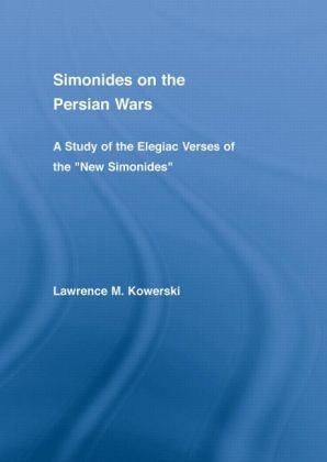 Simonides on the Persian Wars -  Lawrence M. Kowerski